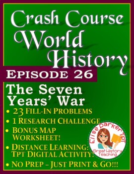 Preview of Crash Course World History Episode 26 Worksheet: The Seven Years' War