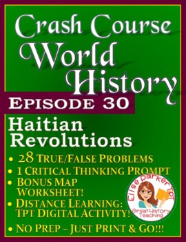 Preview of Crash Course World History Episode 30 Worksheet: Haitian Revolutions