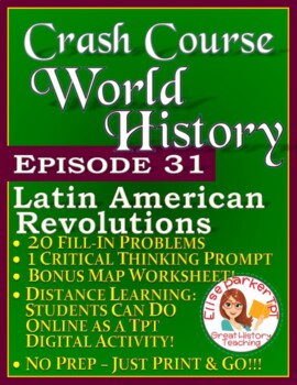 Preview of Crash Course World History Episode 31 Worksheet: Latin American Revolutions
