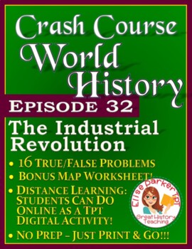 Preview of Crash Course World History Episode 32 Worksheet: The Industrial Revolution