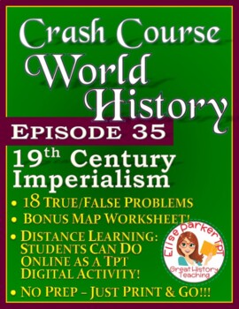 Preview of Crash Course World History Episode 35 Worksheet: 19th Century Imperialism