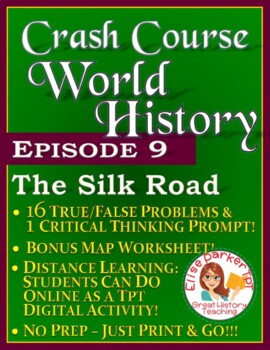 Preview of Crash Course World History Episode 9 Worksheet: The Silk Road