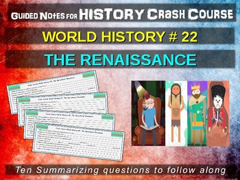 Preview of Crash Course World History GUIDED NOTES #22 - THE RENAISSANCE