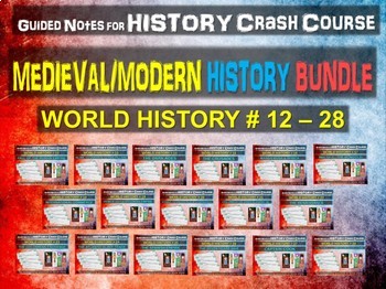 Preview of Crash Course World History GUIDED NOTES "MEDIEVAL/MODERN" BUNDLE (12 through 28)