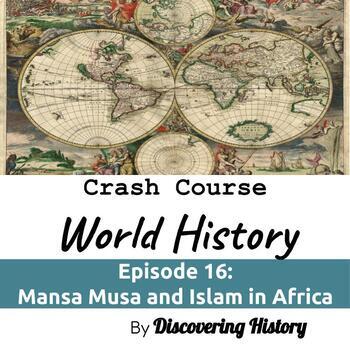 Preview of Crash Course World History: Mansa Musa and Islam in Africa Worksheet