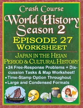 Preview of Crash Course World History SEASON 2 Episode 27 Worksheet: Japan's Heian Period