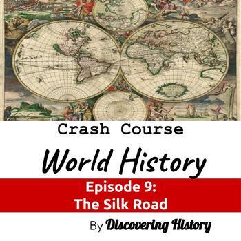 Preview of Crash Course World History: The Silk Road Worksheet