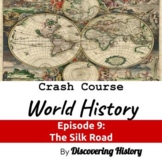 Crash Course World History: The Silk Road Worksheet