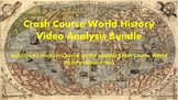 Crash Course World History Video Analysis Bundle