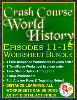 Preview of DISTANCE LEARNING Crash Course World History Worksheets Episodes 11-15 BUNDLE