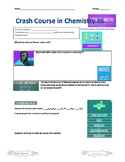 Crash Course in Chemistry Video Guide Pack 2 Episodes 6-10