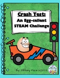 Crash Test: An Egg-cellent STEAM Challenge