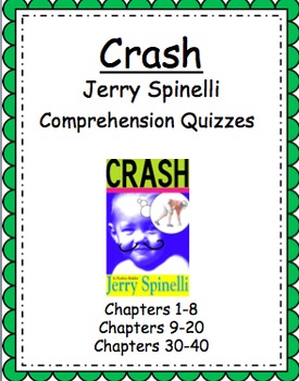 Crash By Jerry Spinelli Comprehension Quizzes By Mrs Gennaro Tpt