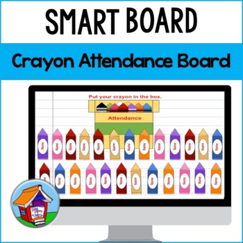 Preview of Crayon Attendance on the Smart Board™