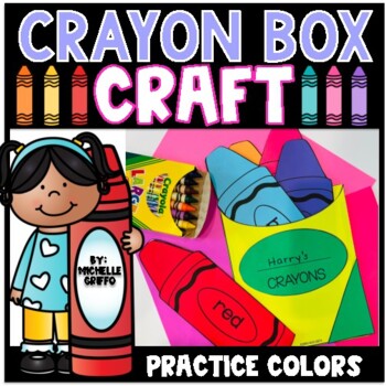 Crayon Box Craft Color Craft Back to School Craft