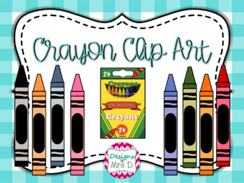 Crayon Clip Art - 24 count by Designs by Mrs D