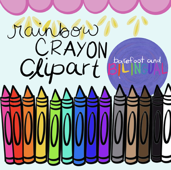 Crayon Clipart  Rainbow Crayons by Barefoot and Bilingual Clipart