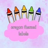 Crayon Themed Labels