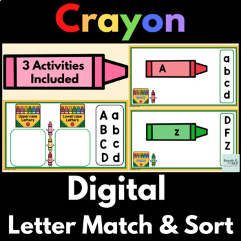 Preview of Crayon Uppercase & Lowercase Letter Match & Sort Digital Alphabet Activities