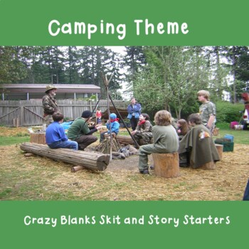 Preview of Crazy Blanks Skit and Story Starters - Camping Theme
