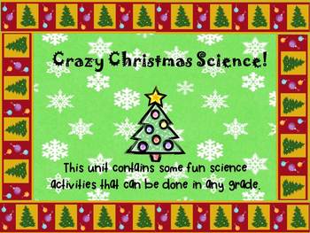 Preview of Crazy Christmas Science Experiments and Activities