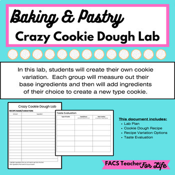 Preview of Crazy Cookie Dough Lab - Baking & Pastry, FACS, FCS, Cooking, High School