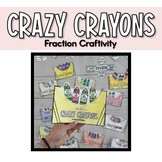 Crazy Crayons Math Craft | Fraction Craftivity