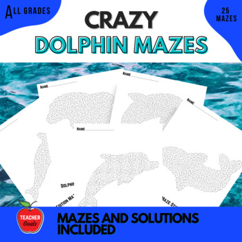 Preview of Crazy Dolphin Mazes for All Ages | Under the Sea Worksheets