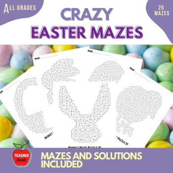 Preview of Crazy Easter Mazes for All Ages | Easter Activities