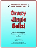 Crazy Jingle Bells! Winter Music for Orff Ensemble and Percussion