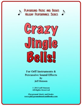 Preview of Crazy Jingle Bells! Winter Music for Orff Ensemble and Percussion