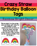 Crazy Straw Birthday Balloon Tags - Rainbow Bright