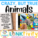 Crazy, but True: Animals LINKtivity- Fast-finishers, Summe