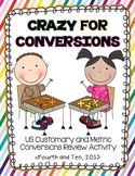 Crazy for Conversions: US Customary and Metric Conversions