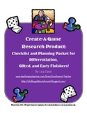 Create-A-Game! Planning Packet for Research Products for A