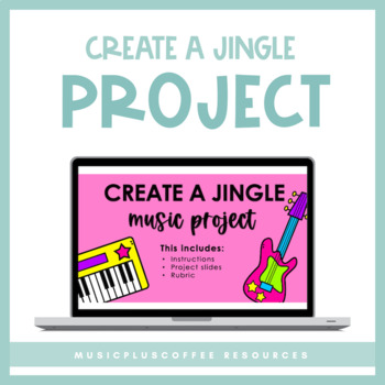Preview of Create A Jingle Project for Google Slides™ | Distance Learning