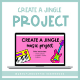 Create A Jingle Project for Google Slides™ | Distance Learning