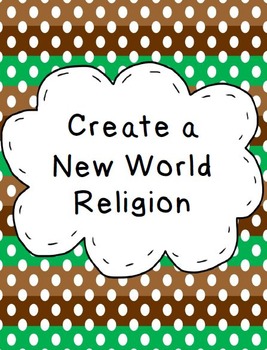 Preview of Create A New World Religion Project