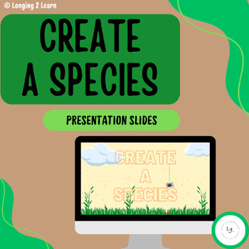 Preview of Create A Species - Presentation