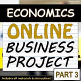 Create An Online Business Project - Economics (Part 3 of 3