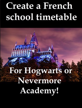 Preview of French Timetable for Hogwarts or Nevermore Academy: Activity