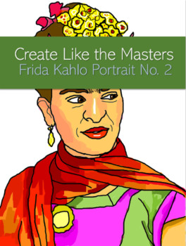 Preview of Create Like the Masters - Frida Kahlo No. 2
