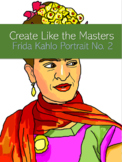 Create Like the Masters - Frida Kahlo No. 2