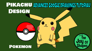 Preview of Create Pikachu and Poke Ball Designs: Advanced STEAM Google Drawings Lesson