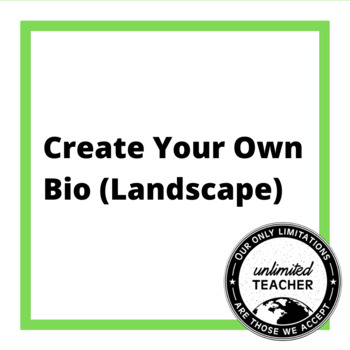 Preview of Create Your Own Bio (Landscape) - Template - For slides and print!