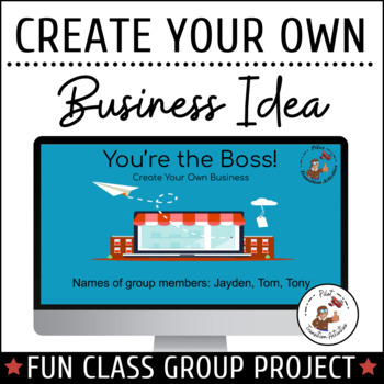 Preview of Create Your Own Business Activity | Critical Thinking Project | Transition Skill