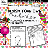 Create Your Own Candy Shop Math PBL Project WITH RUBRIC Gr