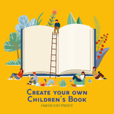 Create Your Own Children's Book - Project and Rubric