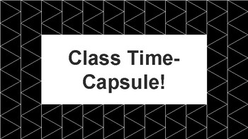 Preview of Create Your Own Class Time Capsule!