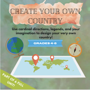Preview of Create Your Own Country! An Intermediate Geography Activity
